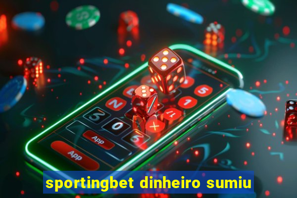 sportingbet dinheiro sumiu